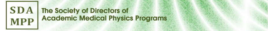 The Society of Directors of Academic Medical Physics Programs